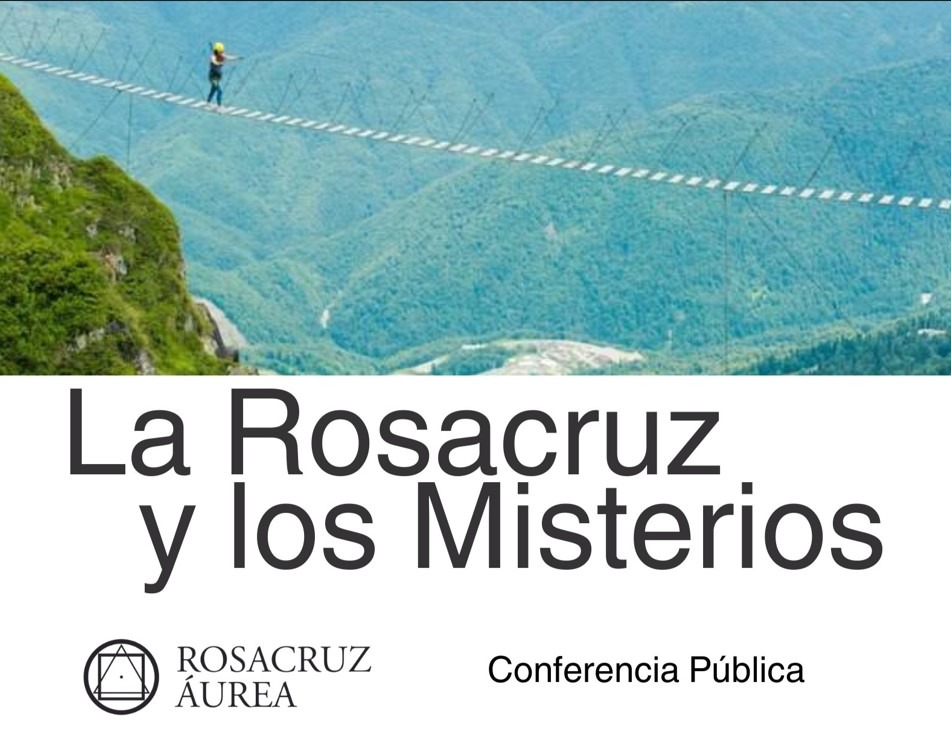 Conferencia: La Rosacruz y los Misterios